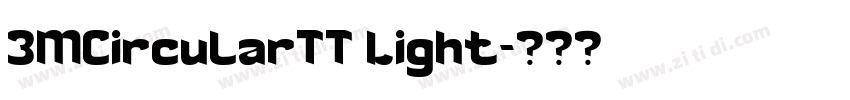 3MCircularTT Light字体转换 3MCircularTT Light字体转换